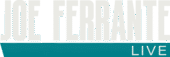 Joe Ferrante Live